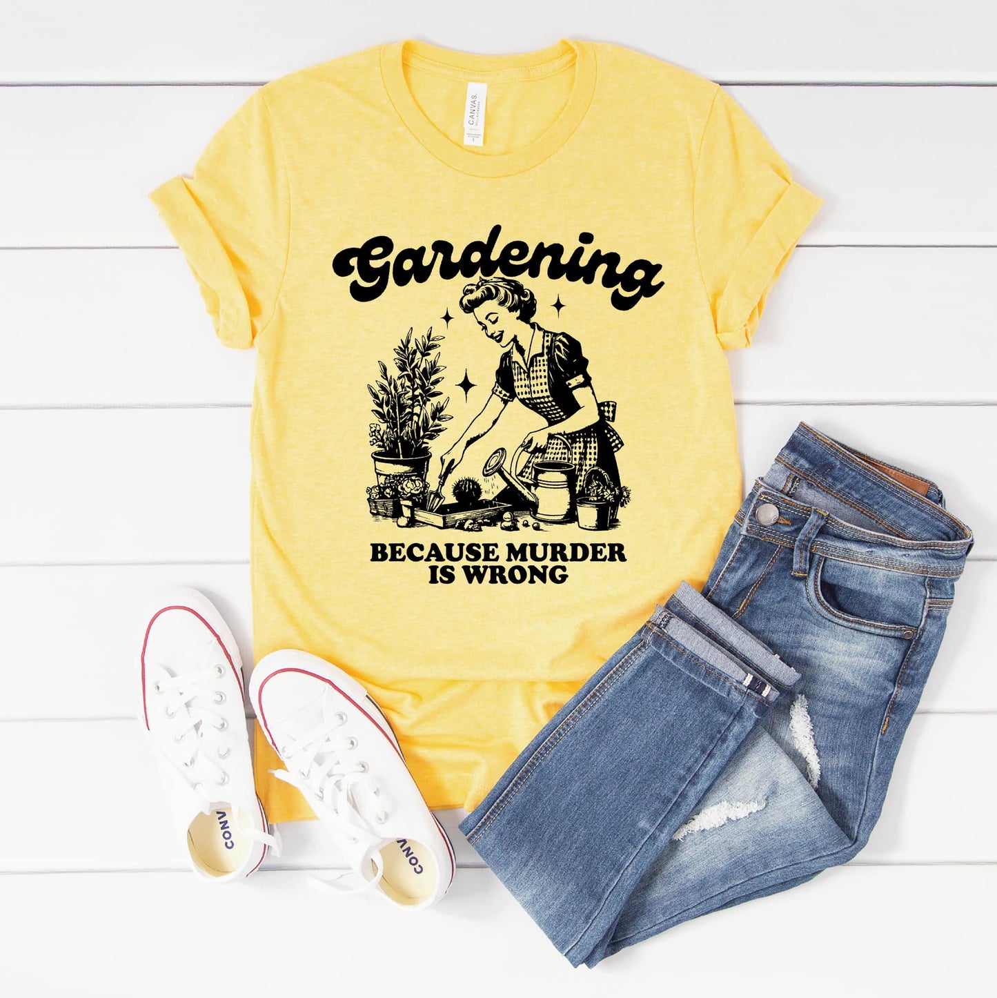 Gardening Because Murder is Wrong Graphic Tee