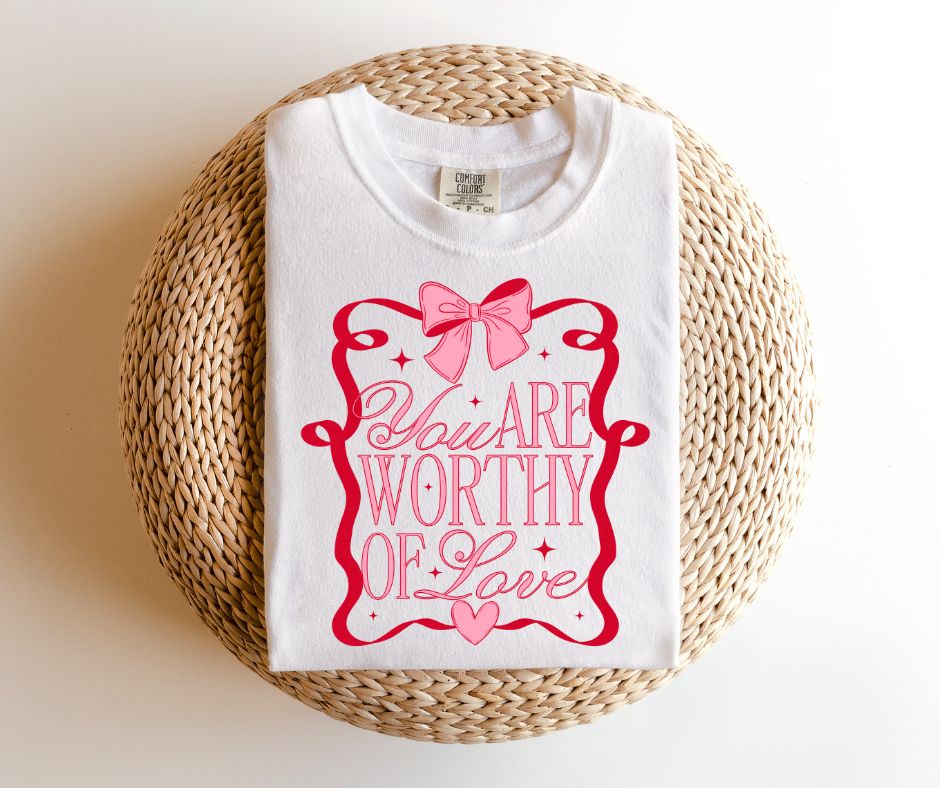 You Are Worthy TEE.