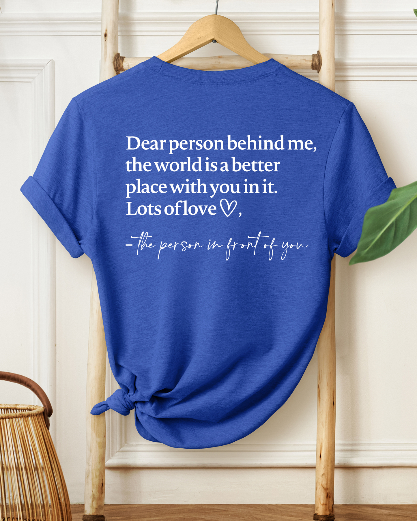 DEAR PERSON BEHIND ME TEE