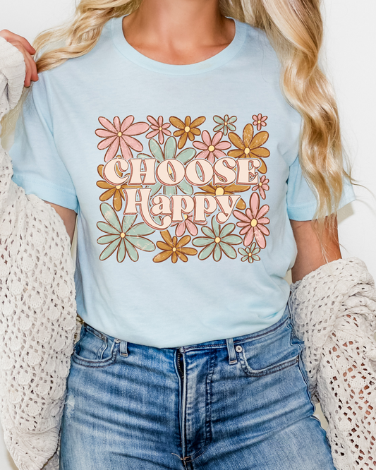 CHOOSE HAPPY TEE